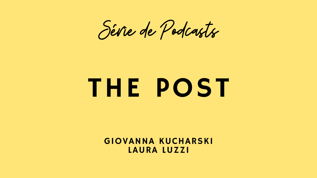 Série de Podcasts: The Post