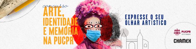 PUCPR promove concurso de artes visuais inspirado na pandemia