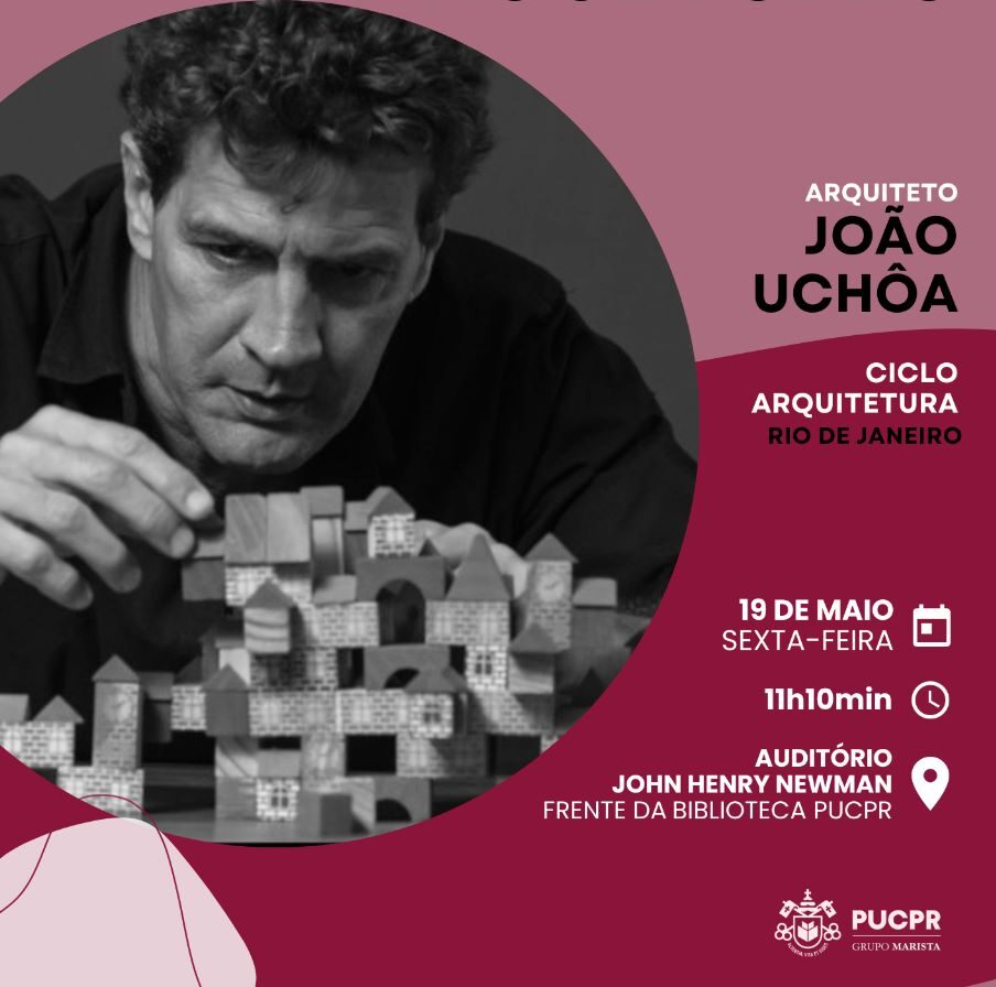 Arquiteto João Uchôa estará na PUCPR nesta sexta-feira (19)